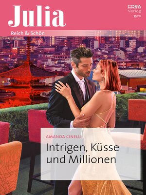 cover image of Intrigen, Küsse und Millionen